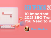 Game Changing SEO Trends Of 2021
