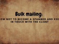 Bulk mailing: how not to become a spammer and keep in touch with the client