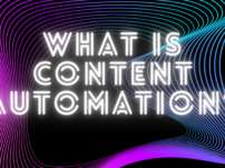 What is Content Automation & The best tool to Automate the content of Your website in 2022