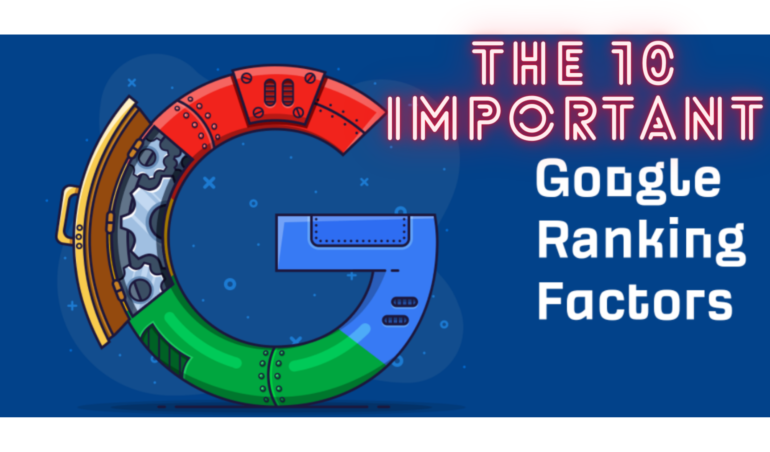 the 10 important google ranking factors