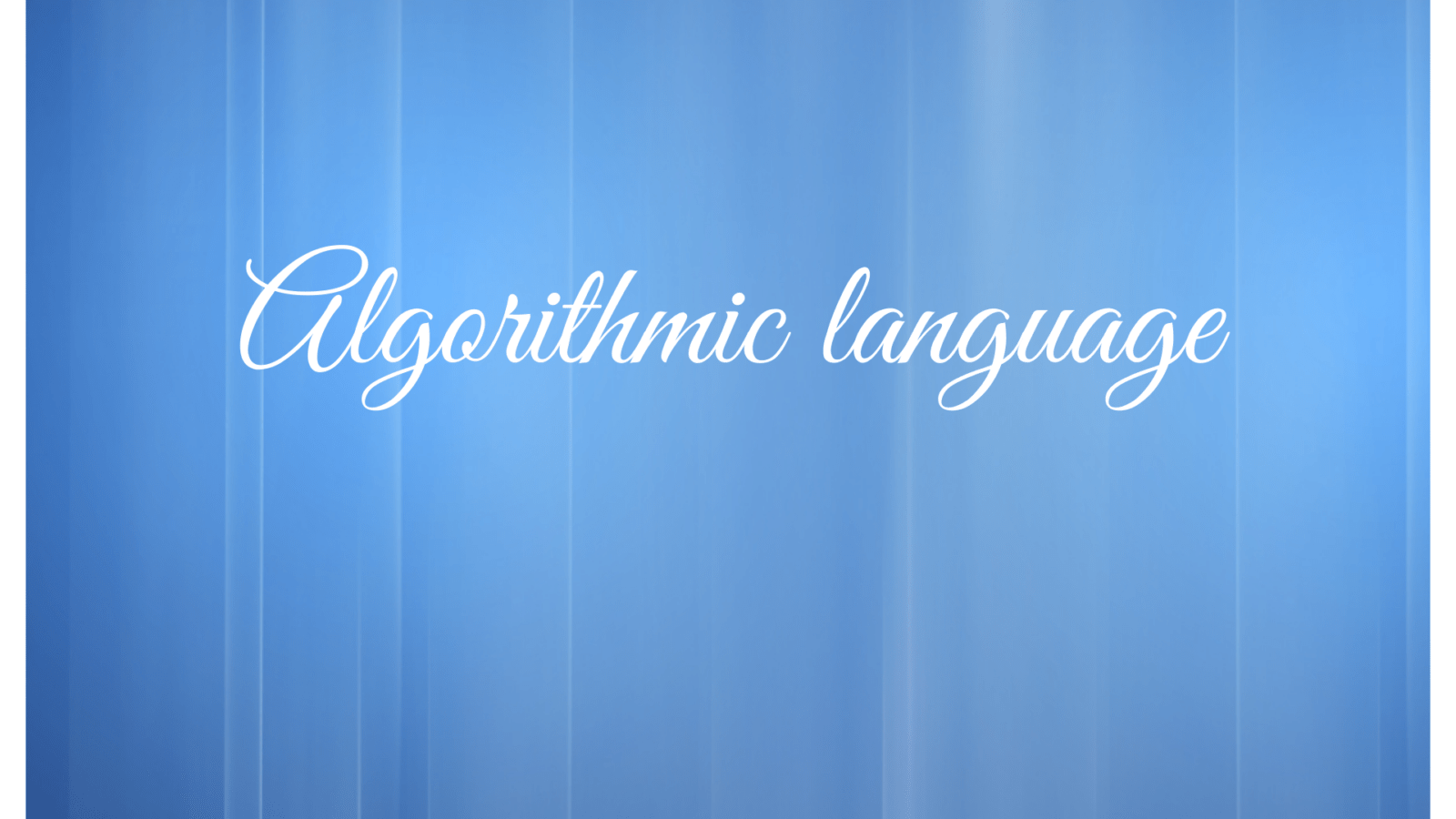 Algorithmic Language or ALGOL