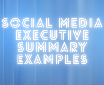 social media executive summary examples