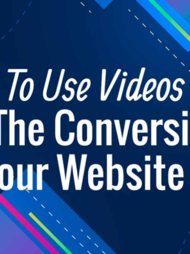Ways to Use Videos to Boost Your Site’s Conversion Rate